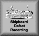 Shipboard Defect Recording 